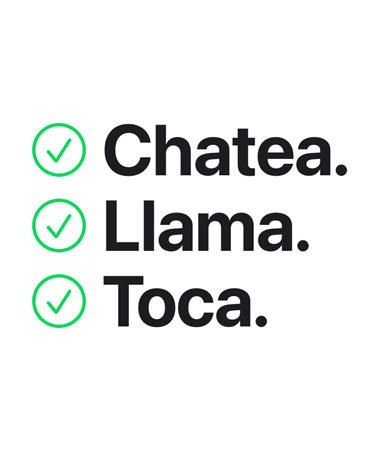Chatea. Llama. Toca.